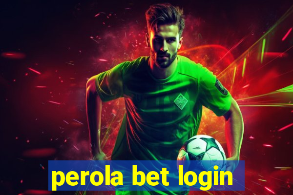 perola bet login